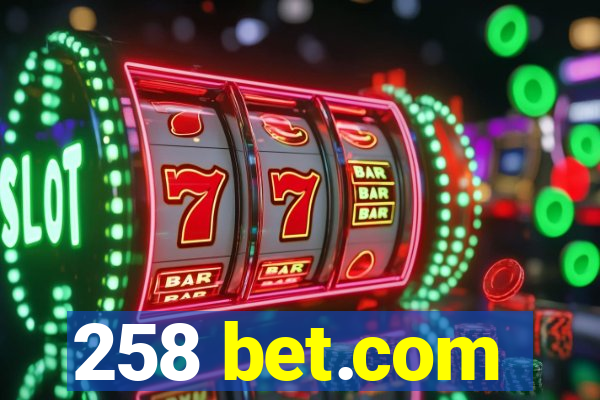 258 bet.com